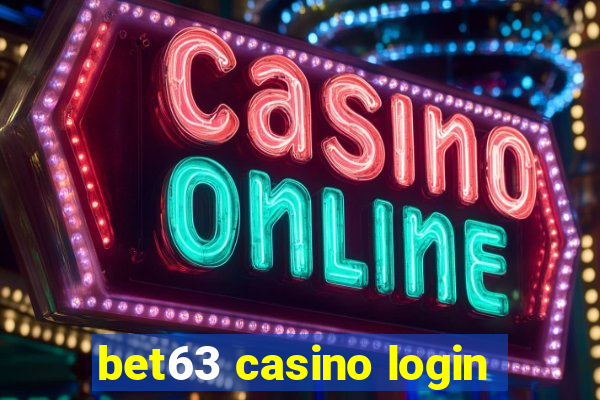 bet63 casino login